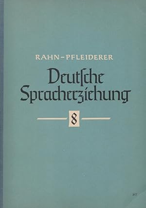 Seller image for Deutsche Spracherziehung 8 for sale by Versandantiquariat Nussbaum