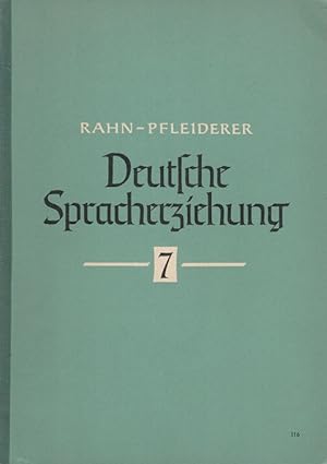 Seller image for Deutsche Spracherziehung 7 for sale by Versandantiquariat Nussbaum
