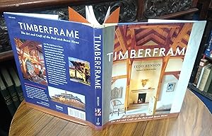 Timberframe , The Art & Craft of The Post -and Beam Home