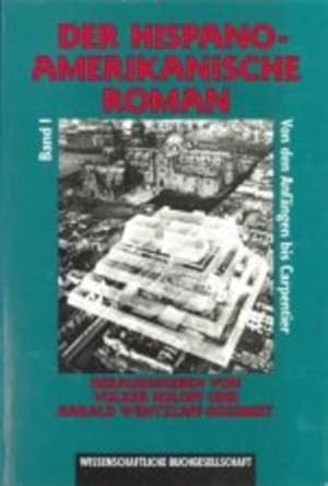 Bild des Verkufers fr Der hispanoamerkanische Roman.2 Bde. Band I: Von den Anfngen bis Carpentier. Band II: Von Cortazar bis zur Gegenwart. zum Verkauf von Antiquariat Thomas Haker GmbH & Co. KG