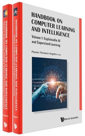 Imagen del vendedor de Handbook on Computer Learning and Intelligence : Explainable Ai and Supervised Learning / Deep Learning, Intelligent Control and Evolutionary Computation a la venta por GreatBookPricesUK