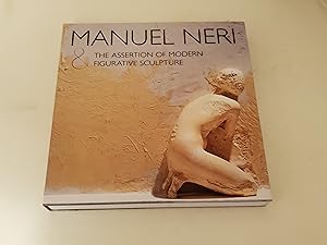 Seller image for Manuel Neri and the Assertion of Modern Figurative Sculpture for sale by rareviewbooks