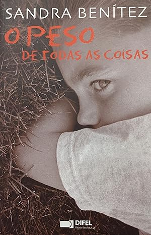 Seller image for O Peso De Todas As Coisas for sale by Eat My Words Books