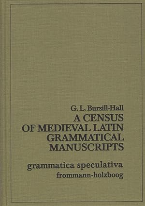 Seller image for A Census of Medieval Latin Grammatical Manuscripts. Grammatica Speculativa, vol. 4. for sale by Antiquariat Thomas Haker GmbH & Co. KG