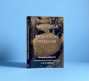 Aristotle on Practical Wisdom: Nicomachean Ethics VI
