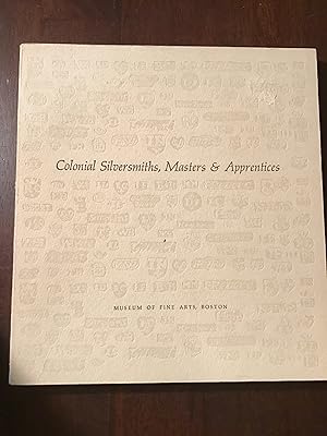 COLONIAL SIVERSMITHS, MASTERS & APPRENTICES