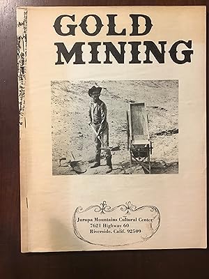 GOLD MINING WITH REPORTS ON JURUPA MOUNTAINS PROSPECTS AND MINES