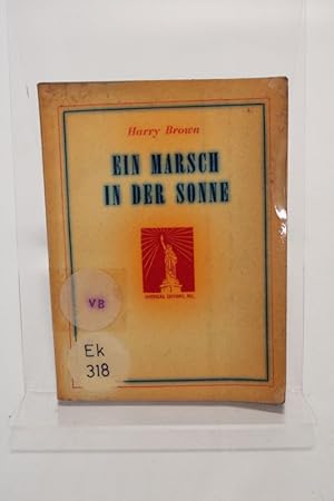 Bild des Verkufers fr Ein Marsch in der Sonne. zum Verkauf von Antiquariat Bookfarm