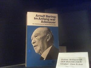 Bild des Verkufers fr Im Anfang war Adenauer : d. Entstehung d. Kanzlerdemokratie. dtv ; 10097 : dtv-Zeitgeschichte zum Verkauf von Der Buchecker