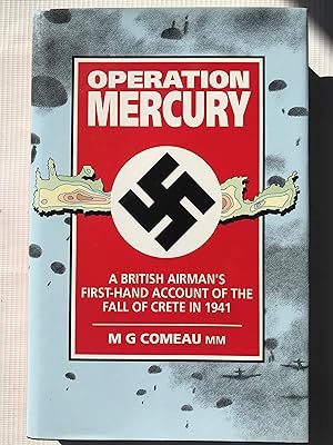Seller image for Operation Mercury: A British Airman's First-hand Account of the Fall of Crete for sale by Beach Hut Books