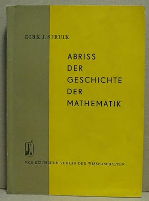 Bild des Verkufers fr Abriss der Geschichte der Mathematik. zum Verkauf von Nicoline Thieme