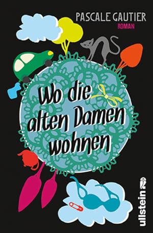 Seller image for Wo die alten Damen wohnen for sale by Modernes Antiquariat - bodo e.V.