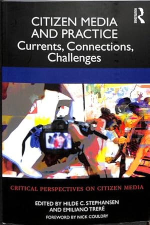 Seller image for Citizen Media and Practice : Currents, Connections, Challenges for sale by GreatBookPrices