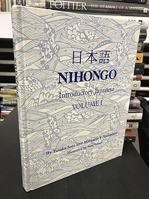 Nihongo: Introductory Japanese, Volume I