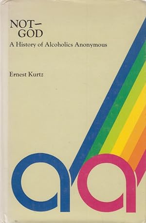 Bild des Verkufers fr Not-God. A History of Alcoholics Anonymous. zum Verkauf von Fundus-Online GbR Borkert Schwarz Zerfa