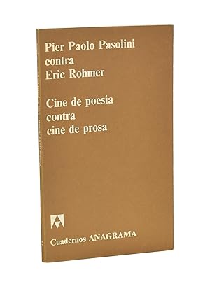 Bild des Verkufers fr PIER PAOLO PASOLINI CONTRA ERIC ROHMER. CINE DE POESA CONTRA CINE DE PROSA zum Verkauf von Librera Monogatari