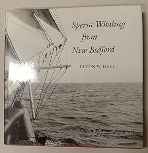 Seller image for Sperm Whaling from New Bedford for sale by K. L. Givens Books