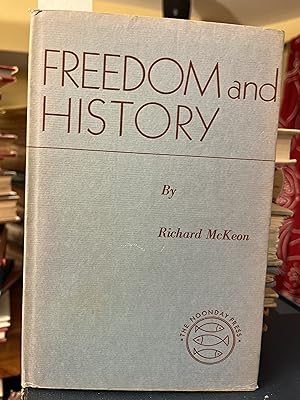 Freedom And History;: The Semantics Of Philosophical Controversies And Ideological Conflicts