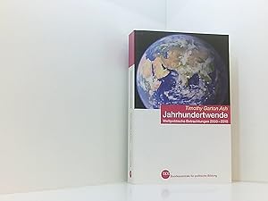 Bild des Verkufers fr Jahrhundertwende: weltpolitische Betrachtungen 2000-2010. Bundeszentrale fu?r Politische Bildung Schriftenreihe zum Verkauf von Book Broker