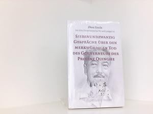 Seller image for Siebenundzwanzig Gesprche ber den merkwrdigen Tod des Gouverneurs der Provinz Quinghe for sale by Book Broker