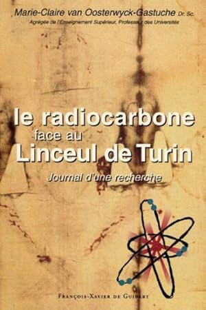 Image du vendeur pour Le radiocarbone face au linceul de Turin mis en vente par Chapitre.com : livres et presse ancienne