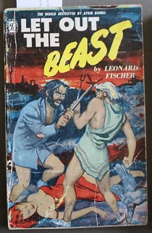 Image du vendeur pour LET OUT THE BEAST. (News Stand Library KN #18A). The Year is 1965 in a World Destroyed By ATOM BOMBS mis en vente par Comic World