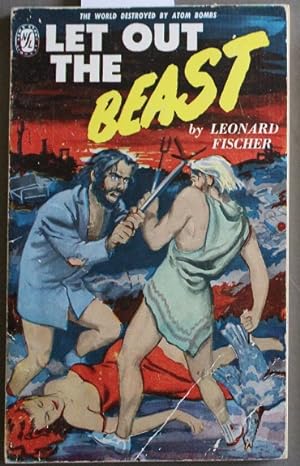 Image du vendeur pour LET OUT THE BEAST. (News Stand Library KN #18A). The Year is 1965 in a World Destroyed By ATOM BOMBS mis en vente par Comic World