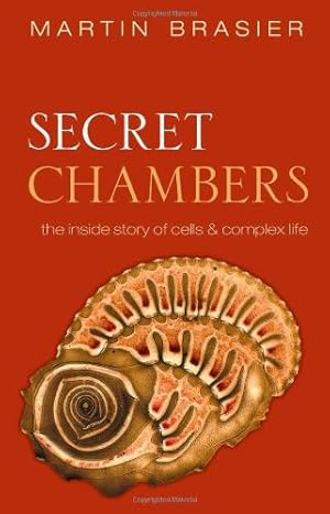 Imagen del vendedor de Secret Chambers: The inside story of cells and complex life a la venta por WeBuyBooks