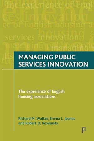 Immagine del venditore per Managing public services innovation : The experience of English housing associations venduto da AHA-BUCH GmbH