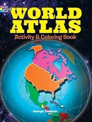 Seller image for World Atlas Activity and Coloring Book (Dover Coloring Books for Children) for sale by WeBuyBooks