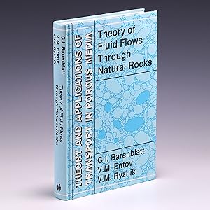 Imagen del vendedor de Theory of Fluid Flows Through Natural Rocks (Theory and Applications of Transport in Porous Media, 3) a la venta por Salish Sea Books