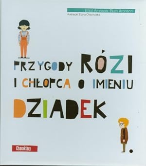Bild des Verkufers fr Przygody Rozi i chlopca o imieniu Dziadek zum Verkauf von WeBuyBooks