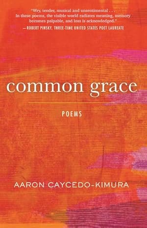 Bild des Verkufers fr Common Grace: Poems zum Verkauf von moluna