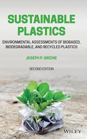 Bild des Verkufers fr Sustainable Plastics : Environmental Assessments of Biobased, Biodegradable, and Recycled Plastics zum Verkauf von AHA-BUCH GmbH