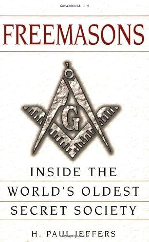 Imagen del vendedor de Freemasons: Inside the World's Oldest Secret Society a la venta por WeBuyBooks