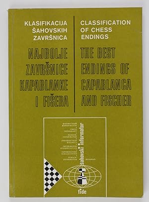 Classification of Chess Endings: The Best Endings of Capablanca and Fischer