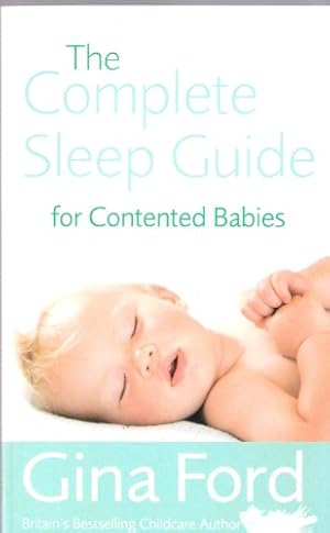 Immagine del venditore per The Complete Sleep Guide for Contented Babies venduto da WeBuyBooks
