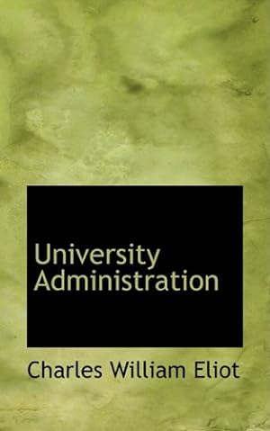 Bild des Verkufers fr University Administration zum Verkauf von WeBuyBooks