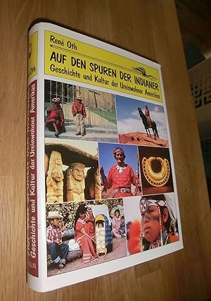 Bild des Verkufers fr Auf den Spuren der Indianer. ( Ab 14 J.). Geschichte und Kultur der Ureinwohner Amerikas zum Verkauf von Dipl.-Inform. Gerd Suelmann