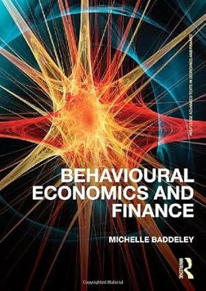 Immagine del venditore per Behavioural Economics and Finance (Routledge Advanced Texts in Economics and Finance) venduto da WeBuyBooks