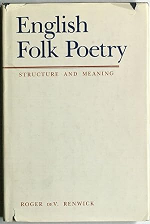 Image du vendeur pour English Folk Poetry: Structure and Meaning mis en vente par WeBuyBooks