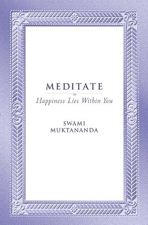 Seller image for Meditate: Happiness Lies Within You (Paperback) for sale by AussieBookSeller