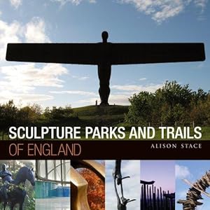 Seller image for Sculpture Parks and Trails of England for sale by WeBuyBooks