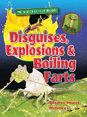 Immagine del venditore per Disguises, Explosions and Boiling Farts 2018 (The Secret Lives of Insects) venduto da WeBuyBooks