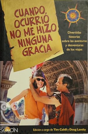 Cuando ocurrió no me hizo ninguna gracia