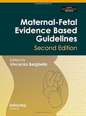 Immagine del venditore per Maternal-Fetal and Obstetric Evidence Based Guidelines: Maternal-Fetal Evidence Based Guidelines, Second Edition (Series In Maternal Fetal Medicine) venduto da WeBuyBooks