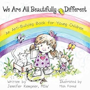 Bild des Verkufers fr We Are All Beautifully Different: An Anti-Bullying Book for Young Children zum Verkauf von WeBuyBooks