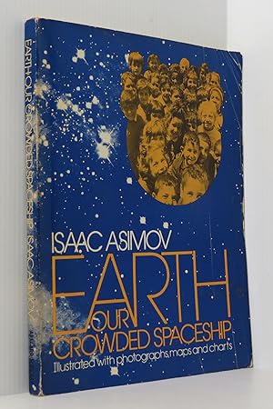 Seller image for Earth Our Crowded Spaceship for sale by Durdles Books (IOBA) (PBFA)