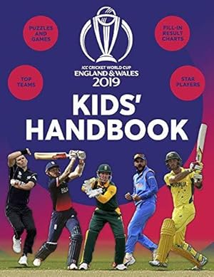 Bild des Verkufers fr ICC Cricket World Cup England & Wales 2019 Kids' Handbook: Star players and top teams, puzzles and games, fill-in results charts zum Verkauf von WeBuyBooks