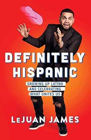 Immagine del venditore per Definitely Hispanic: Growing Up Latino and Celebrating What Unites Us venduto da WeBuyBooks